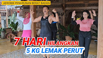 AEROBIK TANTANGAN 7 HARI 5 KG TURUN BERAT BADAN