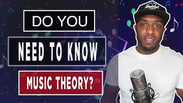DO PRODUCERS NEED TO KNOW MUSIC THEORY?