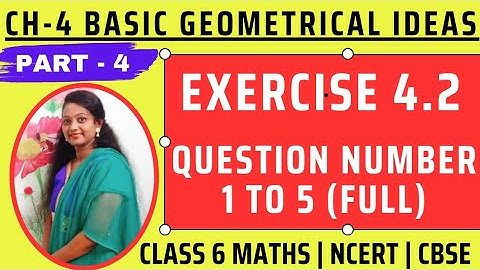 Exercise 4.2 - Curves And Polygons | Basic Geometrical Ideas- Chapter 4| Class6 NCERT Maths - Part 4