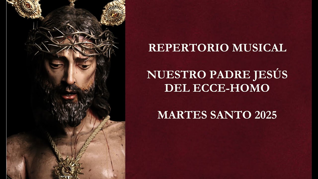 REPERTORIO ECCE-HOMO MARTES SANTO CÁDIZ 2025