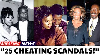 25 Cheating Scandals That DESTROYED Famous Black Actors