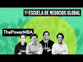 ¿Qué es ThePowerMBA? Primera Escuela de Negocios Global