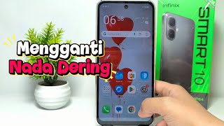 Cara Mengganti Nada Dering Di Hp Infinix Smart 10