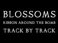 Capture de la vidéo Blossoms - Ribbon Around The Bomb - Track By Track Interview