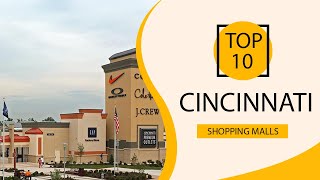 Top 10 Shopping Malls to Visit in Cincinnati, Ohio | USA - English