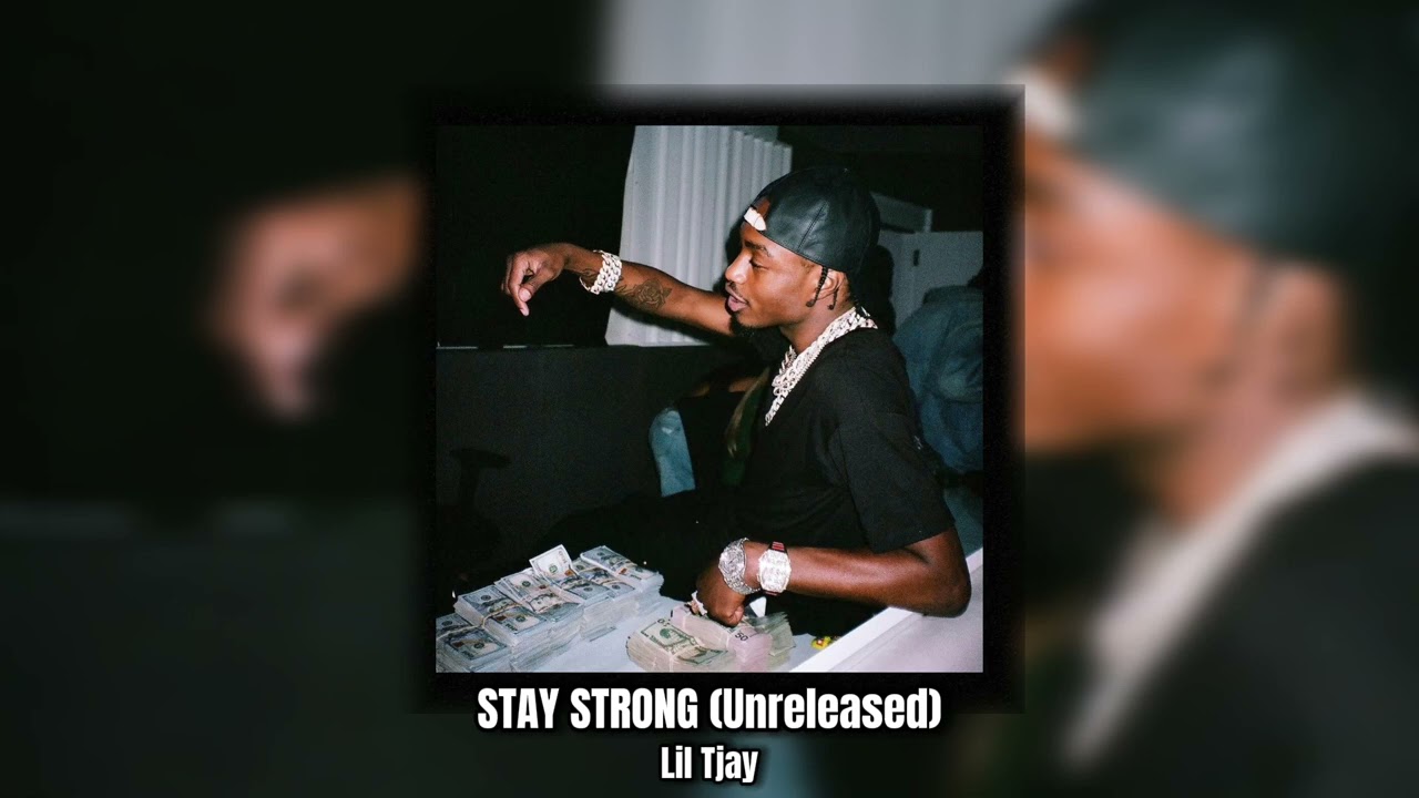 Lil Tjay - Stay Strong (Unreleased)