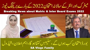 Breaking News About Matric & Inter Exams 2022, Syllabus, Schedule | SA Vlogs Family
