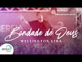 Bondade de deus  ao vivo  wellington lima  bereia music