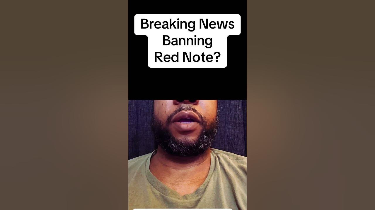 Breaking News Banning Red Note? shorts YouTube