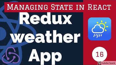 React Redux Weather App Demo #16