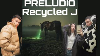 REACCIÓN a Recycled J - PRELUDIO