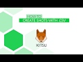 With kitsu how to create shots with csv png