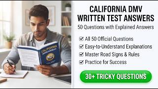 California DMV Written Test Answers - 50 Questions with Explained Answers Study Guide Exam Prep 2026