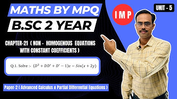 ADVANCED CALCULUS & PARTIAL DIFFERENTIAL EQUATIONS |B.Sc.2YEAR| PAPER-2|MATHS BY MPQ| M.P.QURESHI