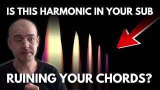 This harmonic in your sub bass could be quietly ruining your chords