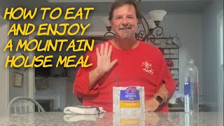 How to Eat and Enjoy a Mountain House Meal