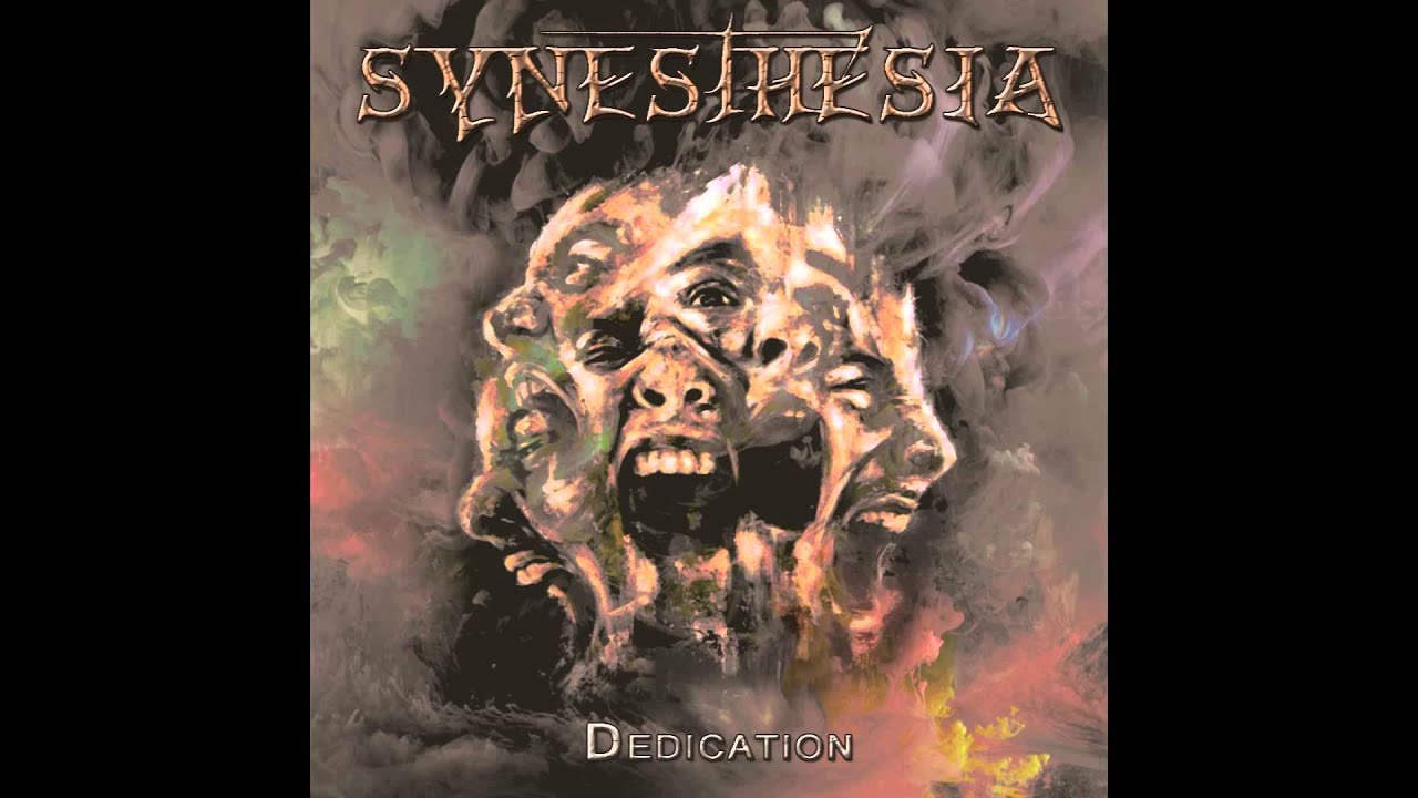 Watch Synesthesia - Dedication on YouTube Watch Synesthesia - Dedication on YouTube