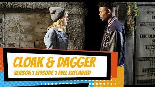 Marvel's Cloak and Dagger | Season 1 Episode 1 | Full Episode Explained  | First Light(2018)