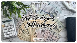 Cash Condensing + Bill Exchange | How much did I save ?? | 3 months worth of saving #cashcondensing