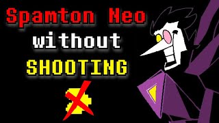 Is it possible to beat Spamton Neo without Shooting?