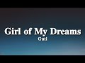 Guti - Girl of My Dreams (Lyrics) (Tiktok Song) | Your love