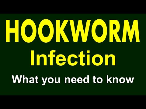 Video: Hookworm (hookworm) - Simptome, Cum Să Scapi De Hookworm?
