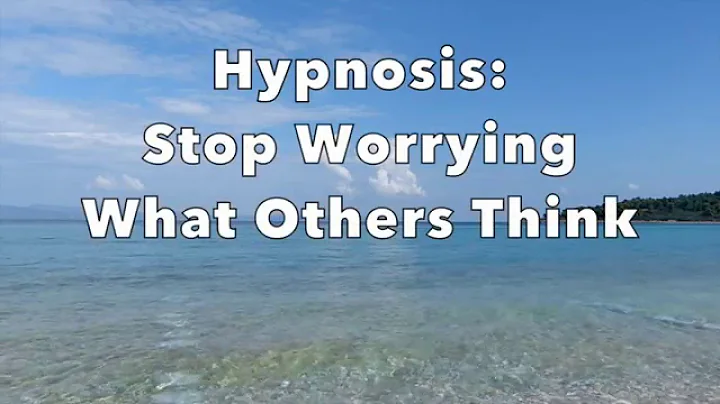 Hypnosis - Stop Worrying What Others Think (Sherre...