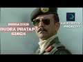 Brigadier rudra pratap singh edit  edits xj