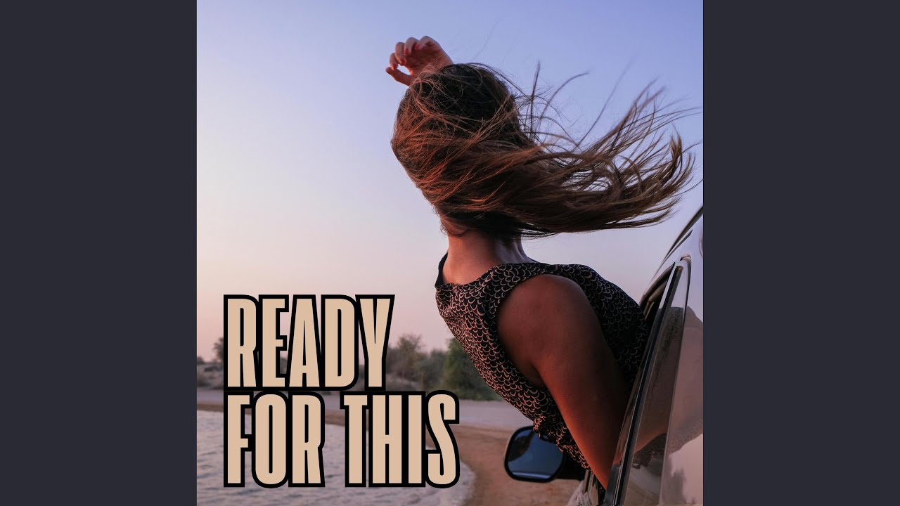 Guarda Ready For This su YouTube Guarda Ready For This su YouTube