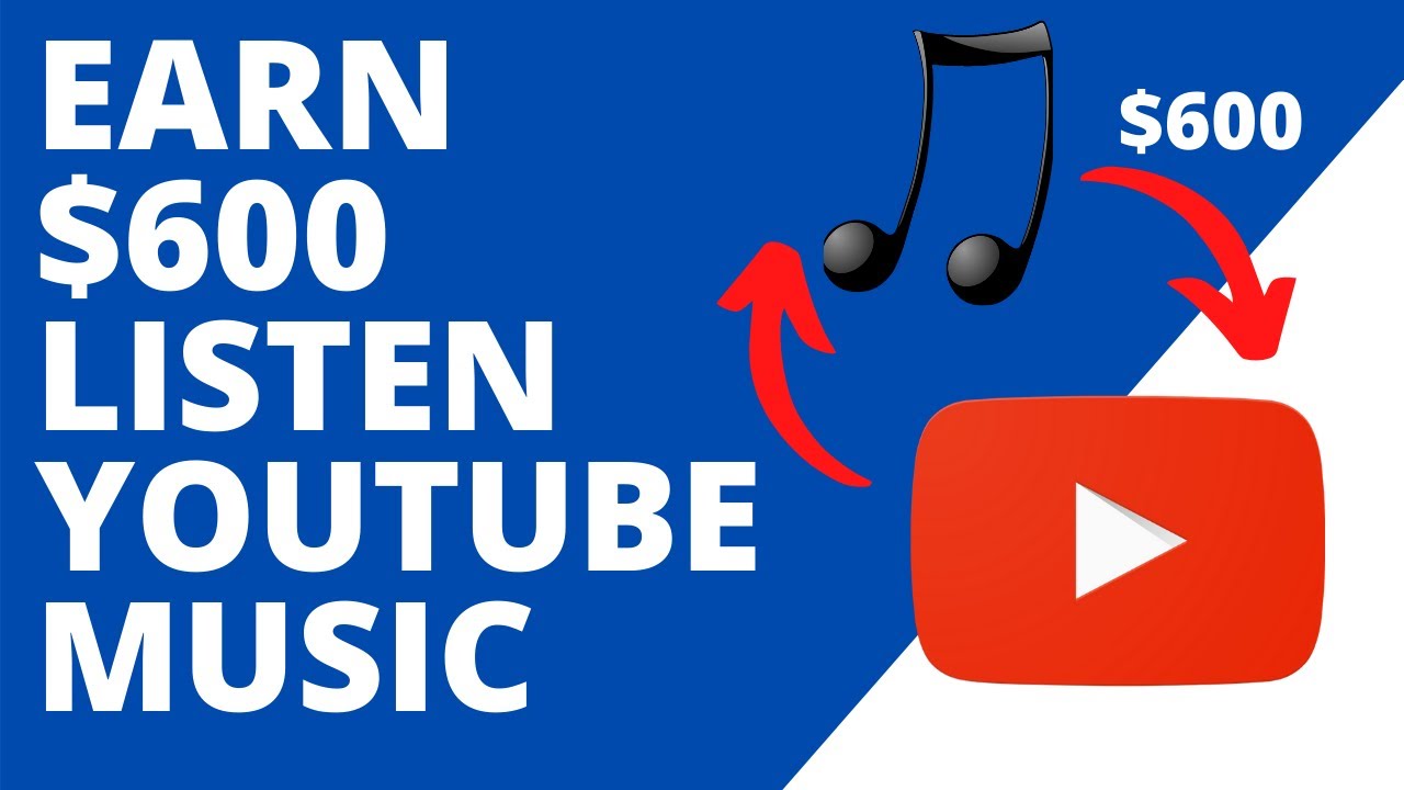 Earn $600 From Listening YouTube Music For FREE On Phone or Laptop Paypal  Money - Make Money Online - YouTube