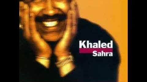 Ouelli El Darek-Cheb Khaled-playlist