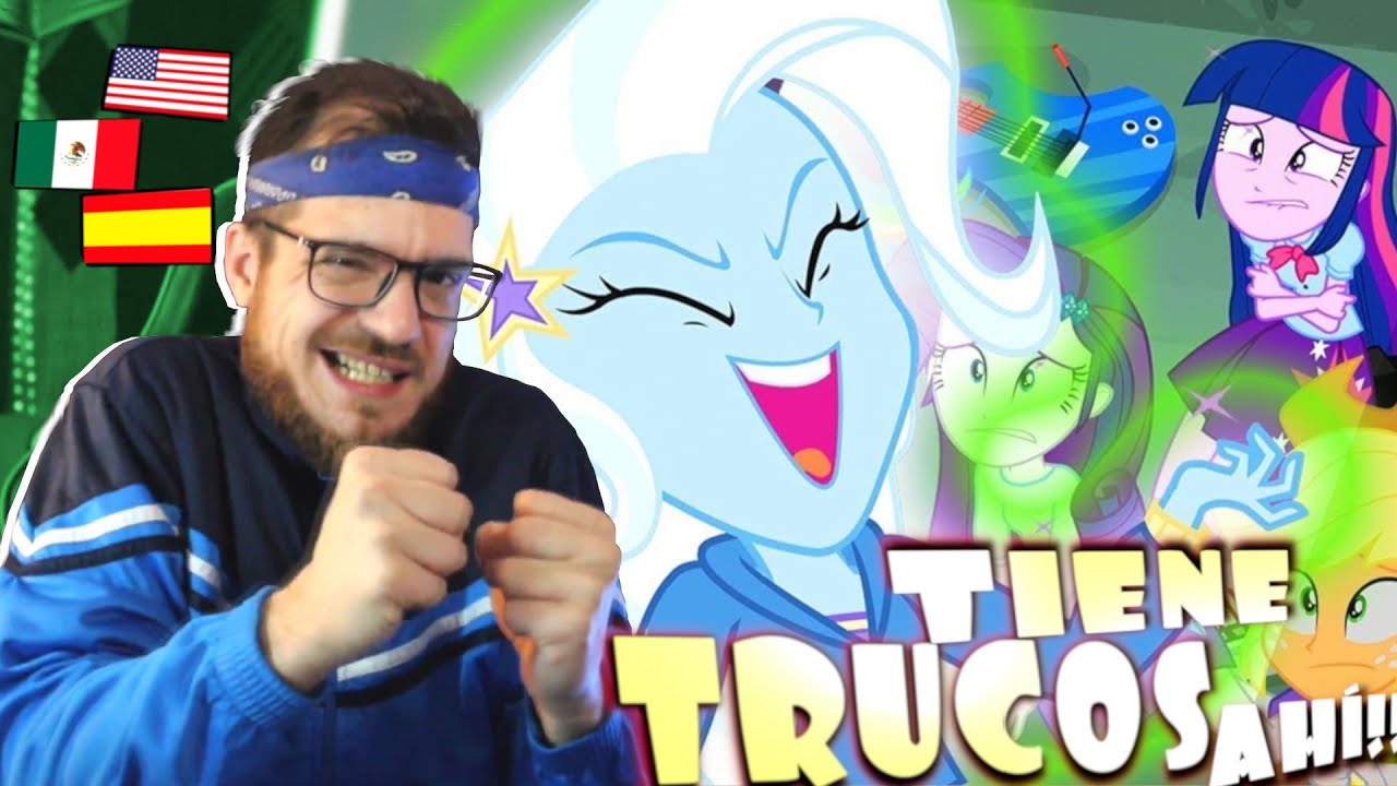 REACCION a TRIXXIE MLP Equestria Girls con el Doblaje de TENGO TRUCOS AQUÍ 🧙‍♂️✨