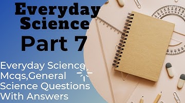 Most Repeated Everyday Science Mcq