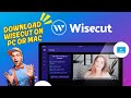 How to Download WiseCut on PC or Mac 2026?
