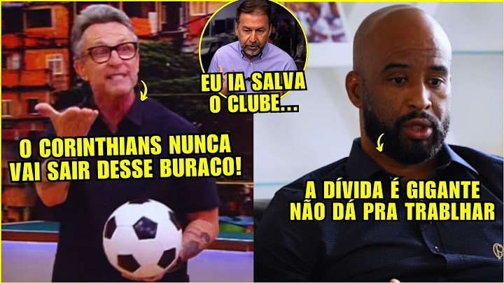 NETO DETONA O CORINTHIANS! JORNALISTAS ESCANCARAM A VERGONHA DAS DÍVIDAS DO CLUBE