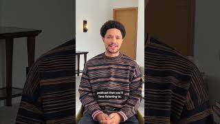 Trevor Noah Gives Insight Into His New Podcast what Now And Why South Africans Should Listen