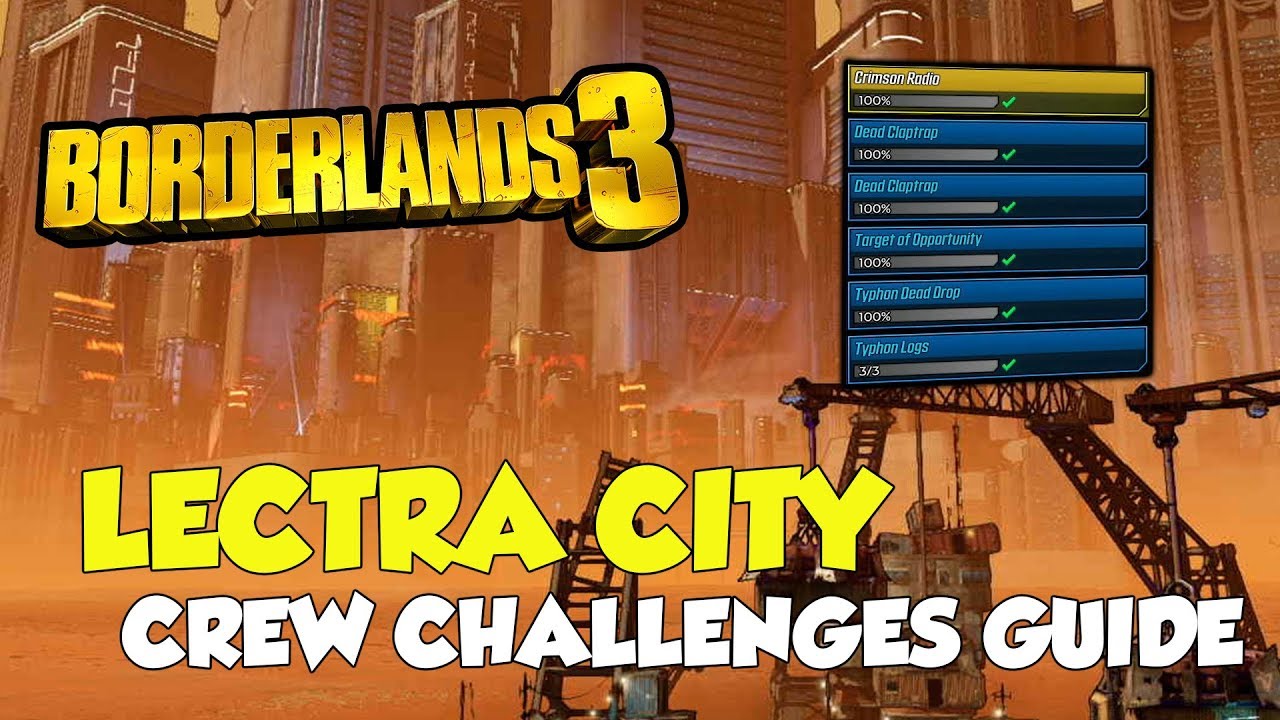 Borderlands 3 Lectra City All Crew Challenges Locations (All Logs,  Claptraps...) - YouTube
