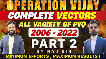 Vectors - varieties of PYQ practice For NDA | Vectors Part - 2 | Operation Vijay 💪| Learn With Sumit