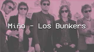 Miño - Los Bunkers [Letras]