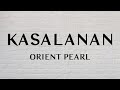 Orient Pearl - Kasalanan (1 Hour Loop Music)