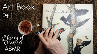 ASMR | Gorgeous Art Book - Whispered Reading & Browsing- The Bird in Art at Coffee Time - Part One screenshot 5
