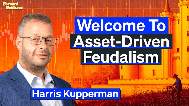 Why Today’s Economy Serves Assets, Not Workers | Harris Kupperman
