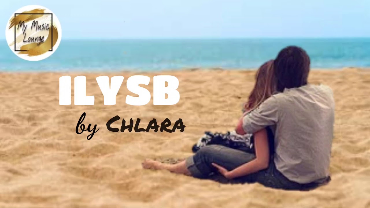 ILYSB by Chlara (lyric video)