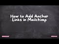 How to Add Anchor Links in Mailchimp