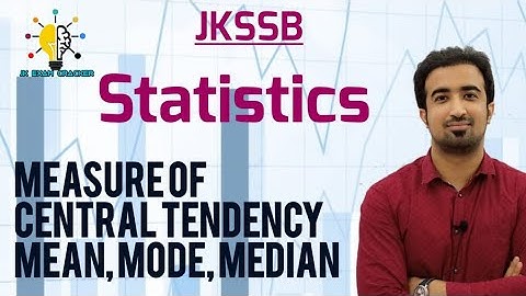 MEASURE OF CENTRAL TENDENCY MEAN, MODE, MEDIAN LEC-02  || JKSSB FAA || JKSSB PAA || JKSSB JSA