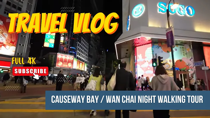 Causeway Bay / Wan Chai Night Walk - Hong Kong | Full 4K Walking Tour