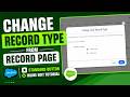 OOTB53: Change Record Type from Record Page || Salesforce Standard Button & Inline Edit Tutorial
