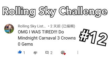 Rolling Sky Challenge #12 Mindnight Carnaval 0 gem 3 crown
