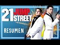 21 Jump Street (Comando Especial) En 13 Minutos | Resumen