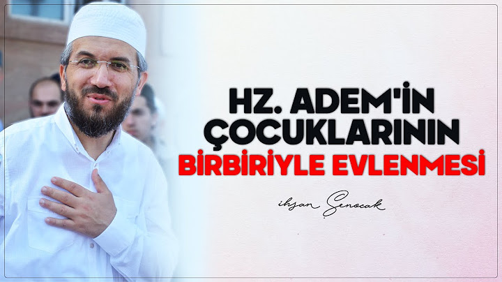 Hz. Adem'in Çocuklarının Birbiriyle Evlenmesi | İhsan Şenocak
